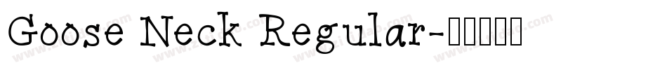 Goose Neck Regular字体转换